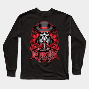 Dia De Los Muertos! Long Sleeve T-Shirt